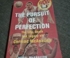 The Pursuit of Perfection: The Life, Death and Legacy of Cormac McAnallen (Paperback)