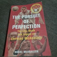 The Pursuit of Perfection: The Life, Death and Legacy of Cormac McAnallen (Paperback)