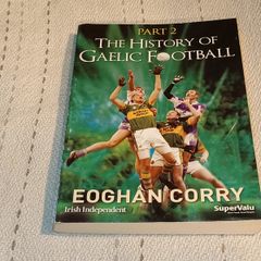 The History of Gaelic Football Part 2 Book For Sale Here