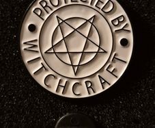 Protected by witchcraft, Pin back badge.