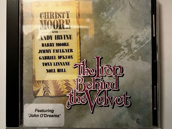 Christy  Moore  -  The Iron Behind The Velvet      CD