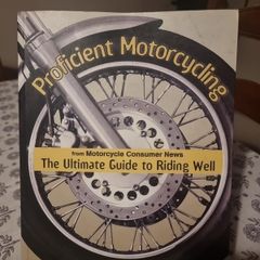 Proficient Motorcycling The Ultimate Guide To Riding Well By David L. Hough 2000