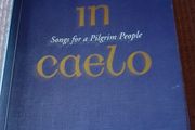 In caelo. Songs for a Pilgrim People. 1st Edition. 1999.