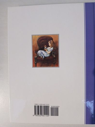 Alice's Adventures in Wonderland and Through The Looking-Glass and What Alice Found There by Lewis Carroll