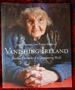 Vanishing Ireland / James Fennell & Turtle Bunbury / 1st ed. / 2009