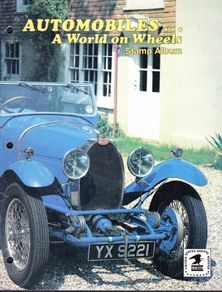 Automobiles A World of Wheels Stamp Album