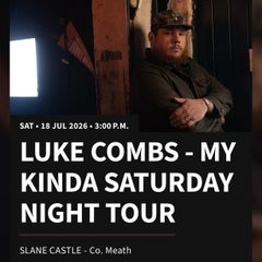 X2 Luke Combs Tickets For Saturday 18th Only 2 Left
