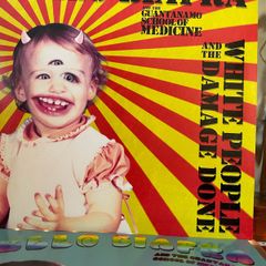 Jello Biafra And The Guantanamo School Of Medicine - White People And The Damage Done (Dead Kennedys)
