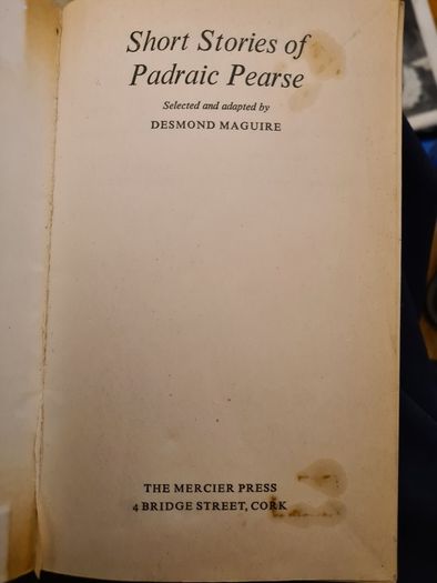 Padraic Pearse.books. Short Stories Of Padraic Pearse. _ O' Pheann  An Phairsaigh.