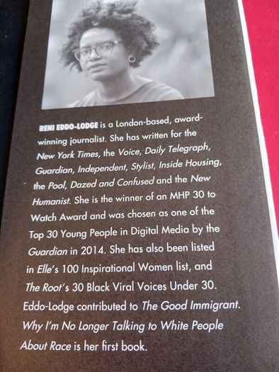 Why I'm No Longer Talking to White People About Race/ Reni  Eddo- Lodge/ 2017/ 1st edition