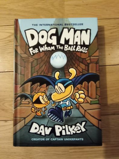 Dog Man For Whom The Ball Rolls : Book 7