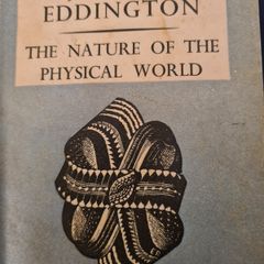 The Nature Of The Physical World. By Sir Arthur Eddington. Hardback With Dustjacket.1.