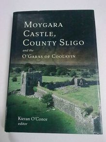 Moygara Castle County Sligo and the O' Garas of Coolavin Ireland local history