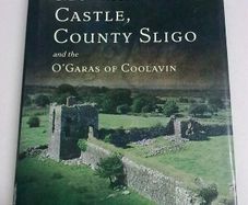 Moygara Castle County Sligo and the O' Garas of Coolavin Ireland local history
