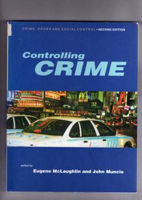 Controlling Crime - Crime, Order & Social Control