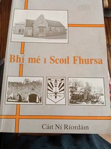 Bhi me Scoil Fhursa Irish Gaeilge Galway History Book