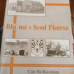 Bhi me Scoil Fhursa Irish Gaeilge Galway History Book