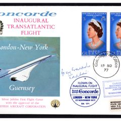 1977 Guernsey Concorde Flight Cover (with approval of British Aircraft Corporation) SST Inaugural Transatlantic Flight. New York to London. Signed by Captain Brian Walpole.