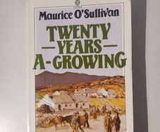 Twenty Years A-Growing by Maurice O'Sullivan