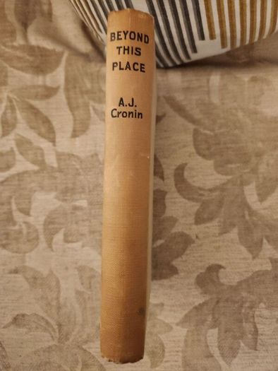 Beyond  This  Place. By A.j. Cronin. Hardback In Good Condition.