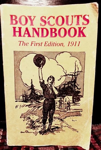 Boy Scouts Handbook. The First Edition, 1911.