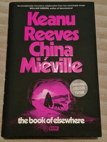 Keanu Reeves / China Mieville - The Book of Elsewhere