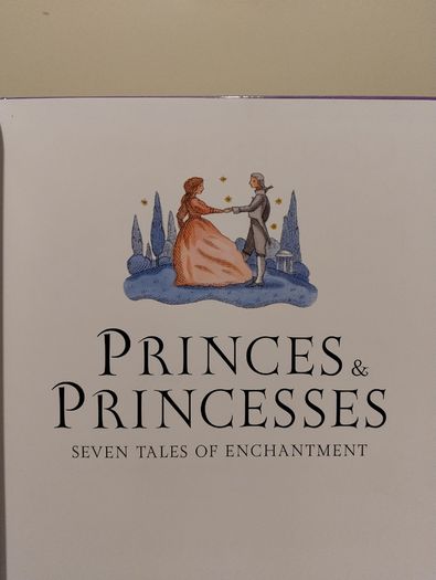 Princes and Princesses: Tales of Enchantment HARDBACK BOOK