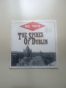 1986 The Spires of Dublin. Noel Porter. Postage Included