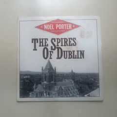 1986 The Spires of Dublin. Noel Porter. Postage Included