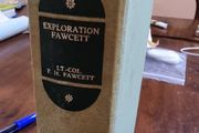 Exploration Fawcett - Lt Col P H Fawcett [adventure/cryptozoology]