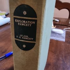 Exploration Fawcett - Lt Col P H Fawcett [adventure/cryptozoology]