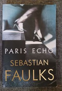 Sebastian Faulks / Paris Echo/ 2018