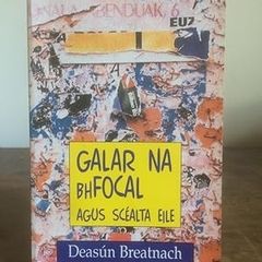 Galar na bhfocal. Agus scealta eile Deasun Breatnach
