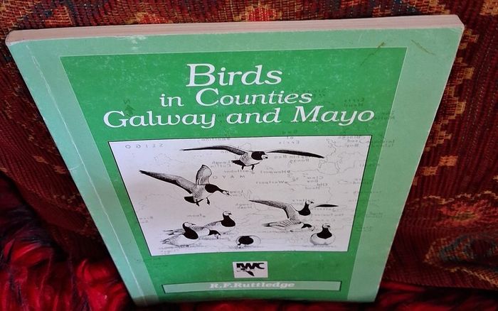 Birds in Counties Galway & Mayo/ R. F. Routledge / revised edition/ 1994