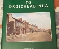 From Connell To Droichead Nua: Aspects Of The History Of Newbridge, Co. Kildare by Mary Connolly