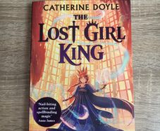 The Lost Girl King by Catherine Doyle