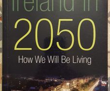 Ireland In 2050: How We Will Be Living by Stephen Kinsella