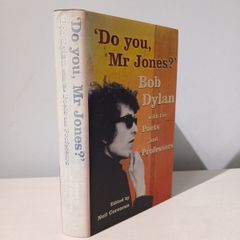 Do You Mr. Jones? Bob Dylan with The Poets and Professors edited by Neil Corcoran