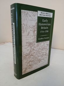 Who's Who in Early Hanoverian Britain, 1714-1789 by Geoffrey Treasure (GT285)