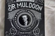 The Murder of Dr Muldoon, A Suspect Priest, A Widows Fight for Justice, A True Story by Ken Boyle and Tim Desmond