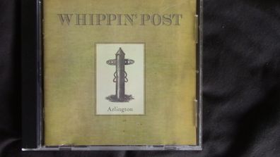 Whippin' Post - Arlington CD
