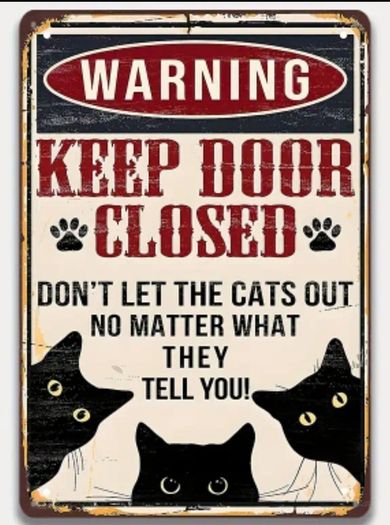 Warning, Keep Door Closed.....