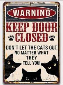 Warning Keep Door Closed : Metal sign