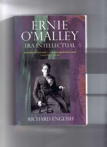 Ernie O'Malley - I.R.A.  Intellectual