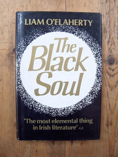 The Black Soul (1981) - Liam O'Flaherty - Wolfhound Press - Irish Fiction Book