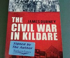 The Civil War in Kildare Ireland Irish History Signed by writer