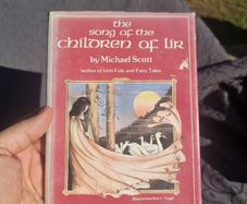 The Children of Lir  The Song of the Children of Lir (Hardcover)
