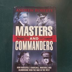 Masters and Commanders by Andrew Roberts