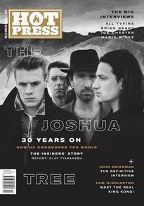 HOT PRESS The Joshua Tree 30 Years On