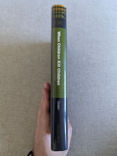 When Children Kill Children - David A. Green - Oxford Criminology Hardback